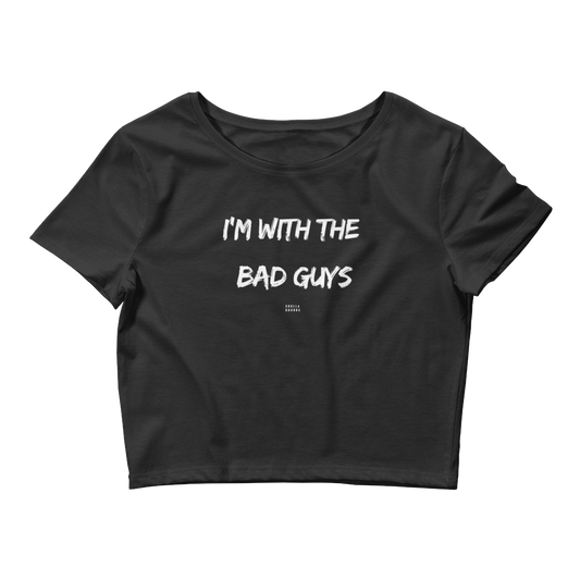 Bad Guys Women’s Crop Tee